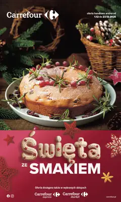 Carrefour - gazetka promocyjna Gazetka Święta ze smakiem od poniedziałku 01.12 do wtorku 23.12