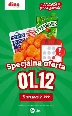 Dino - gazetka promocyjna Specjalna oferta na 01.12.2025 - promocje spoza gazetki od poniedziałku 01.12 do poniedziałku 01.12