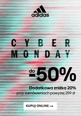 BLACK FRIDAY - gazetka promocyjna Adidas | Do -50% na Cyber Monday, -20% za min. 259 zł od poniedziałku 01.12 do poniedziałku 01.12