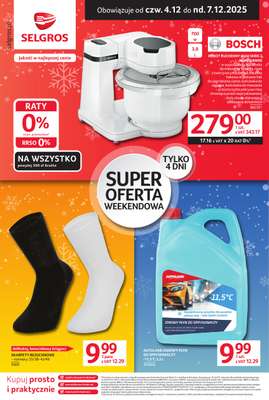 Selgros - gazetka promocyjna Oferta weekendowa od czwartku 04.12 do niedzieli 07.12