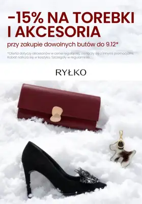 Ryłko - gazetka promocyjna -15% na torebki i akcesoria przy zakupie butów od wtorku 02.12 do wtorku 09.12