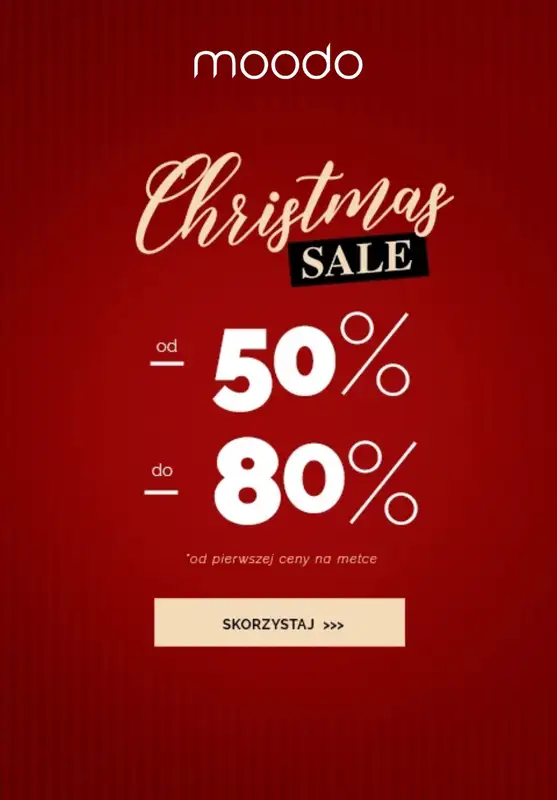 BEST SALE - gazetka promocyjna Moodo | Christmas sale od -50% do -80% od ceny pierwszej od środy 03.12 do środy 10.12