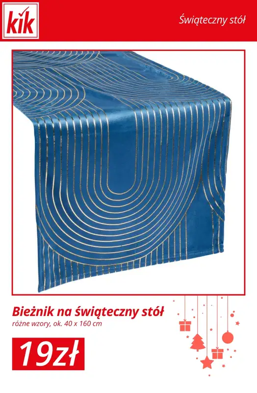 KiK - gazetka promocyjna Świąteczny Stół – akcesoria w supercenach! od środy 03.12  - strona 13
