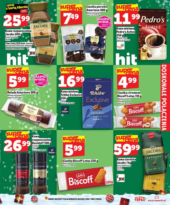 TOPAZ - gazetka promocyjna Superceny na Święta od czwartku, 11.12 od czwartku 11.12 do środy 17.12 - strona 23