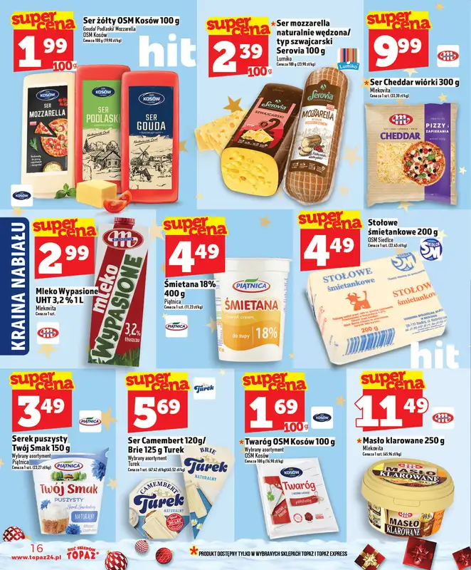 TOPAZ - gazetka promocyjna Superceny na Święta od czwartku, 11.12 od czwartku 11.12 do środy 17.12 - strona 16