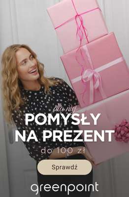 Greenpoint - gazetka promocyjna Pomysły na prezent dla niej — do 100 zł od czwartku 04.12 