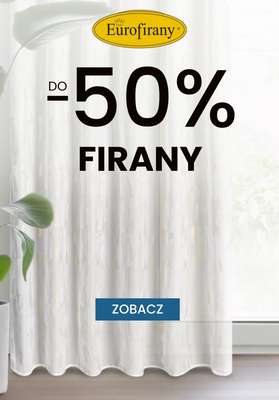 Eurofirany - gazetka promocyjna Do -50% na firany od czwartku 04.12 do poniedziałku 08.12