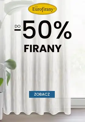 Eurofirany - gazetka promocyjna Do -50% na firany od czwartku 04.12 do poniedziałku 08.12