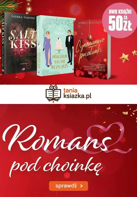Prezenty - gazetka promocyjna Tania książka | Romans pod choinkę - dwie książki za 50 zł od czwartku 04.12 do czwartku 18.12