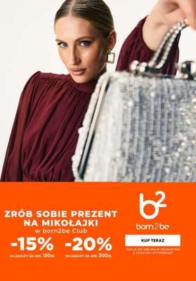 Born2be - gazetka promocyjna -20% na zakupy za min. 300 zł od piątku 05.12 do wtorku 09.12