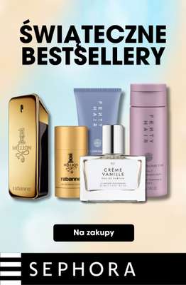 Prezenty - gazetka promocyjna Sephora | Świąteczne bestsellery od wtorku 09.12 