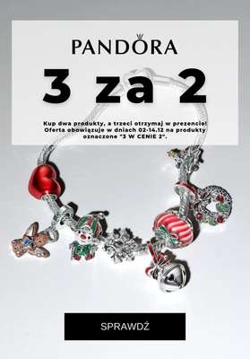 Prezenty - gazetka promocyjna Pandora | 3 w cenie 2 od wtorku 09.12 do niedzieli 14.12