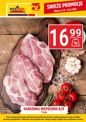 Hitpol - gazetka promocyjna Świeże okazje! od czwartku 11.12 do soboty 13.12