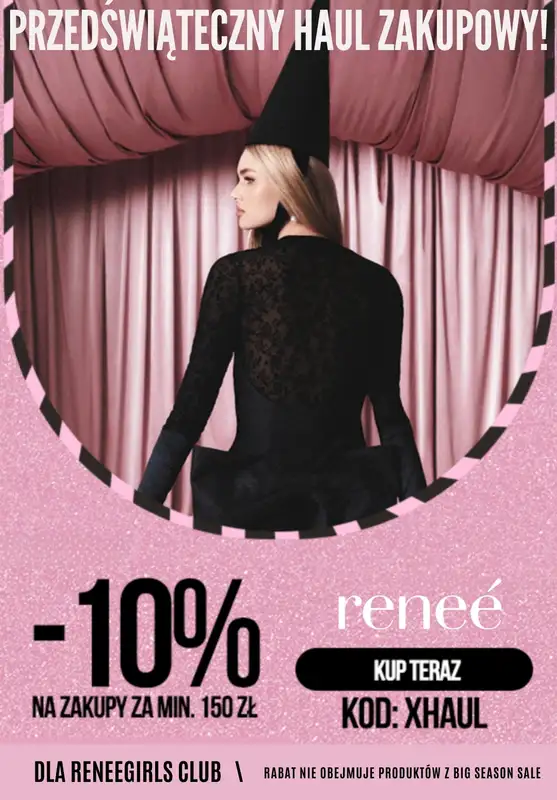 Renee - gazetka promocyjna -10% od 150 zł dla ReneeGirls Club od środy 10.12 do poniedziałku 22.12