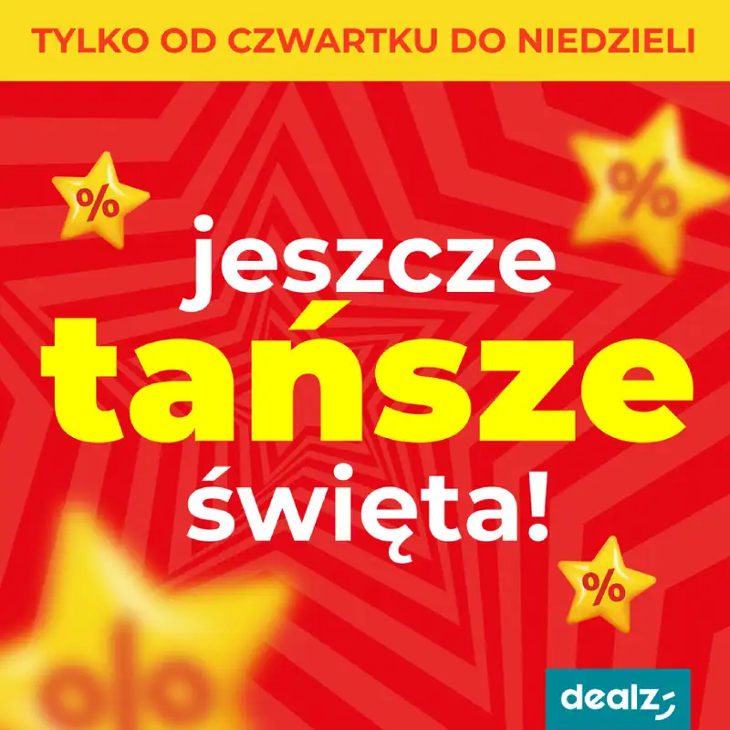 Dealz - gazetka promocyjna Jeszcze tańsze święta!  do niedzieli 14.12