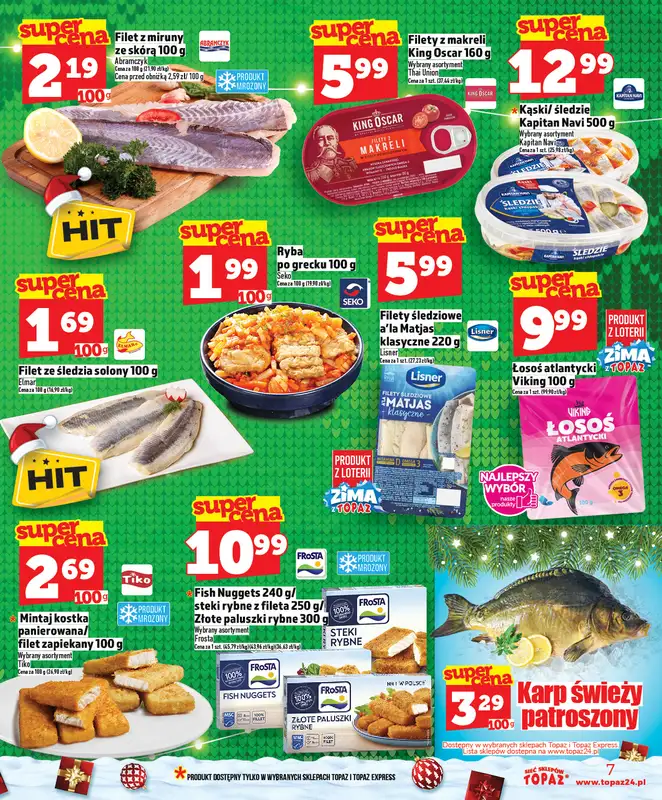 TOPAZ - gazetka promocyjna SuperCeny na Święta od czwartku od czwartku 18.12 do wtorku 23.12 - strona 7