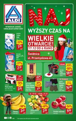 Aldi - gazetka promocyjna ŚWIDNICA: WIELKIE OTWARCIE już w środę: 17.12! od środy 17.12 do niedzieli 21.12