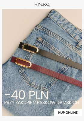 Ryłko - gazetka promocyjna -40 PLN przy zakupie 2 pasków damskich od czwartku 11.12 