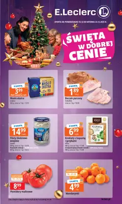 Leclerc - gazetka promocyjna Oferta E.Leclerc I Święta w dobrej cenie od poniedziałku 15.12 do wtorku 23.12