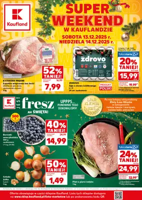 Kaufland - gazetka promocyjna Oferta Kaufland - SUPER WEEKEND od soboty 13.12 do niedzieli 14.12