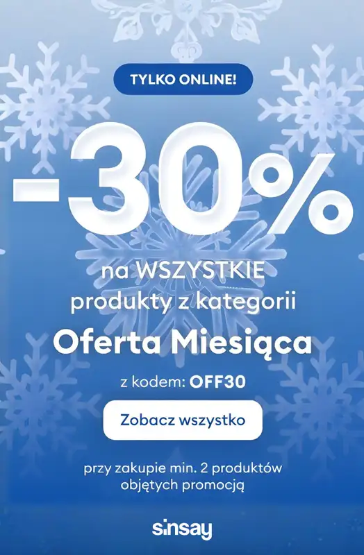 Sinsay - gazetka promocyjna -30% na WSZYSTKIE produkty z kategorii OFERTA MIESIĄCA od piątku 12.12 