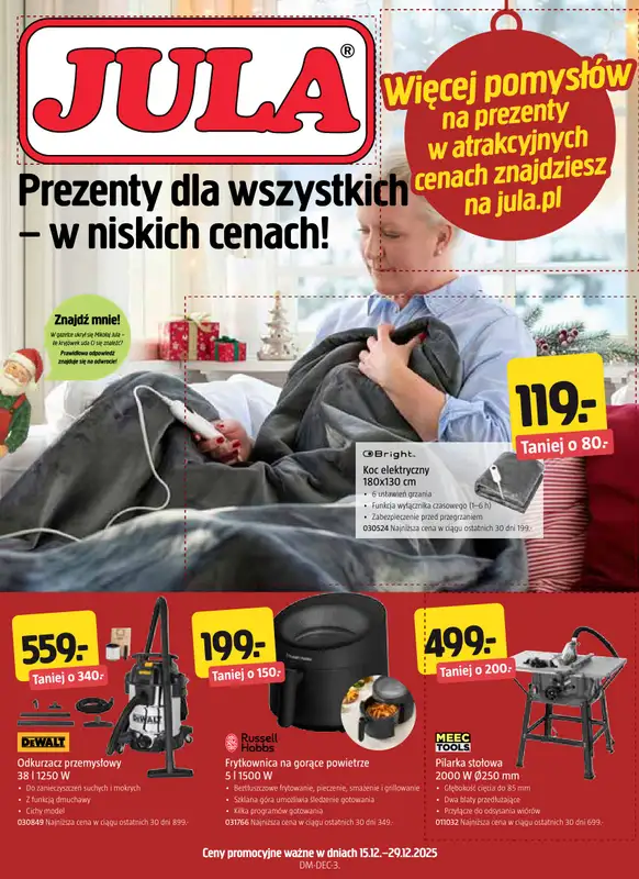 Jula - gazetka promocyjna Gazetka - Prezenty dla wszystkich! od poniedziałku 15.12 do poniedziałku 29.12