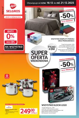 Selgros - gazetka promocyjna Oferta weekendowa od czwartku 18.12 do niedzieli 21.12