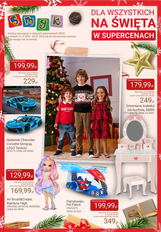 Smyk - gazetka promocyjna Katalog SMYKA - Pomysły na prezent w supercenach od wtorku 16.12 do soboty 03.01