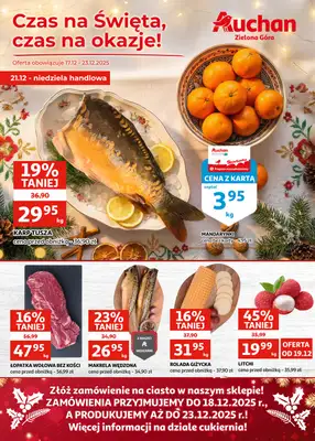 Auchan - gazetka promocyjna Gazetka Zielona Góra I Czas na Święta, czas na okazje! od środy 17.12 do wtorku 23.12