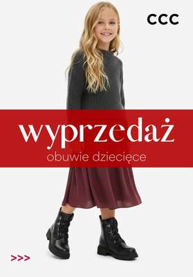 CCC - gazetka promocyjna WYPRZEDAŻ - obuwie dziecięce od środy 17.12 