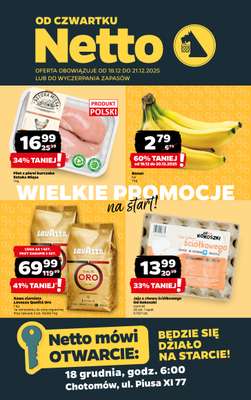 Netto - gazetka promocyjna Chotomów - Wielkie otwarcie już w czwartek 18.12 od czwartku 18.12 do niedzieli 21.12