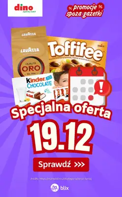 Dino - gazetka promocyjna Specjalna oferta na 19.12.2025 - promocje spoza gazetki od piątku 19.12 do piątku 19.12