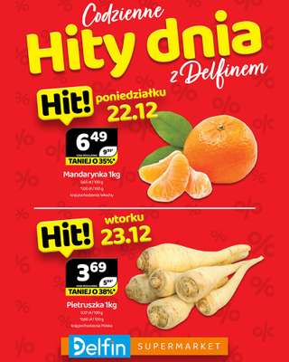Delfin - gazetka promocyjna Codzienne hity dnia od poniedziałku 22.12 do wtorku 23.12