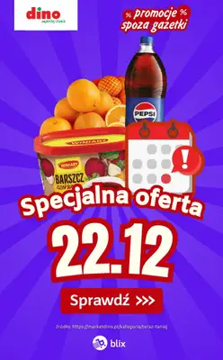 Dino - gazetka promocyjna Specjalna oferta na 22.12.2025 - promocje spoza gazetki od poniedziałku 22.12 do poniedziałku 22.12