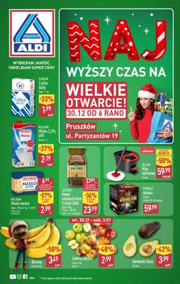 Aldi - gazetka promocyjna PRUSZKÓW: WIELKIE OTWARCIE już we wtorek: 30.12! od wtorku 30.12 do środy 31.12
