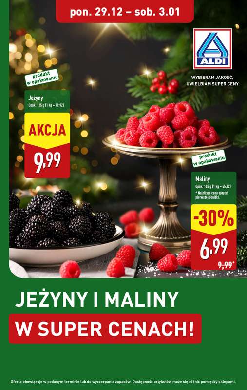 Aldi - gazetka promocyjna Jeżyny i maliny w super cenach Aldi! od poniedziałku 29.12 do soboty 03.01