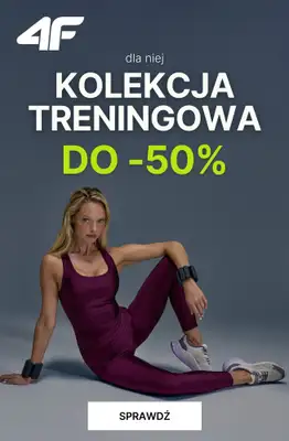 4F - gazetka promocyjna Do -50% na kolekcję treningową – dla niej od wtorku 23.12 do środy 31.12