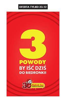 Biedronka - gazetka promocyjna 3 powody żeby iść do Biedronki od wtorku 23.12 do wtorku 23.12