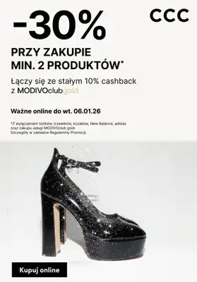 CCC - gazetka promocyjna -30% przy zakupie 2 produktów od poniedziałku 29.12 do wtorku 06.01