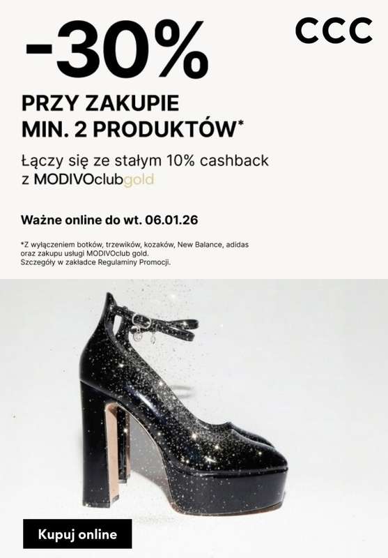 CCC - gazetka promocyjna -30% przy zakupie 2 produktów od poniedziałku 29.12 do wtorku 06.01