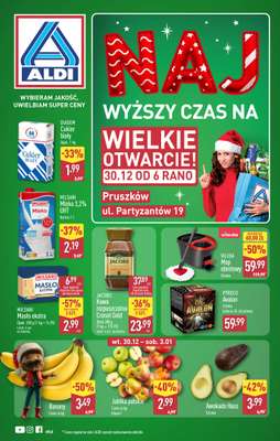 Aldi - gazetka promocyjna PRUSZKÓW: WIELKIE OTWARCIE już we wtorek: 30.12! od wtorku 30.12 do środy 31.12