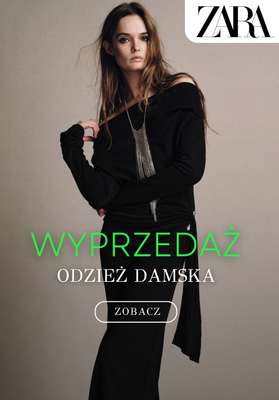 Zara - gazetka promocyjna WYPRZEDAŻ dla niej od poniedziałku 29.12 