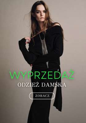 Zara - gazetka promocyjna WYPRZEDAŻ dla niej od poniedziałku 29.12 
