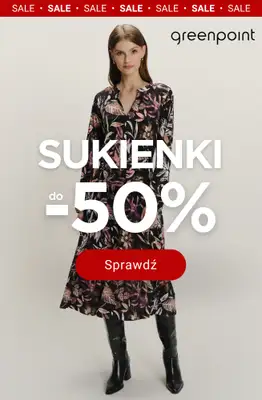 Greenpoint - gazetka promocyjna Sukienki do -50% od czwartku 01.01 