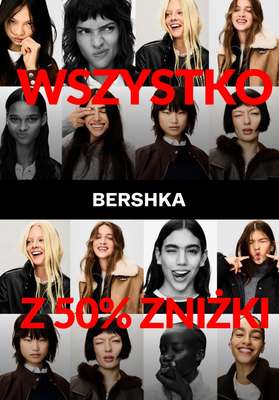 Bershka - gazetka promocyjna WSZYSTKO Z 50% ZNIŻKI dla niej od piątku 02.01 