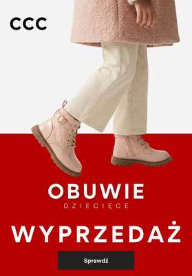 CCC - gazetka promocyjna WYPRZEDAŻ - obuwie dziecięce od czwartku 08.01 