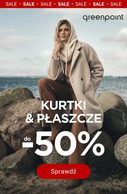 Greenpoint - gazetka promocyjna Kurtki i płaszcze do 50% taniej! od czwartku 08.01 