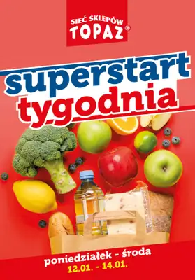 TOPAZ - gazetka promocyjna Superstart tygodnia od poniedziałku od poniedziałku 12.01 do środy 14.01