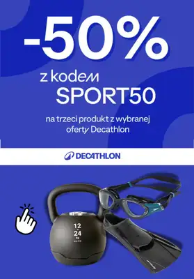 Decathlon - gazetka promocyjna -50% na trzeci produkt z wybranej oferty od piątku 09.01 do poniedziałku 26.01