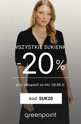 Greenpoint - gazetka promocyjna -20% na wszystkie sukienki od 59,99 zł! od wtorku 13.01 
